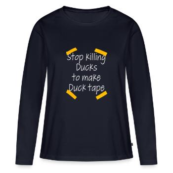 Arrêtez de tuer des canards pour fabriquer du ruban adhésif - T-shirt manches longues Premium bio Femme - bleu marine - Devant - Julia (174cm)
