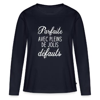 femme parfaite avec pleins de jolis défauts 1 - T-shirt manches longues Premium bio Femme - bleu marine - Devant - Julia (174cm)