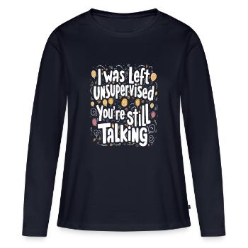 J’ai été laissé sans surveillance - T-shirt manches longues Premium bio Femme - bleu marine - Devant - Julia (174cm)