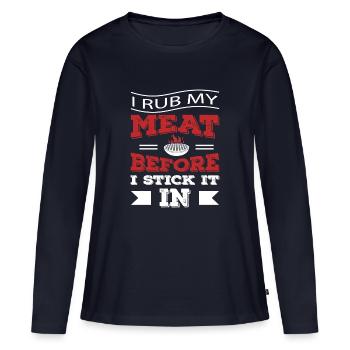 Je frotte ma viande avant de la coller - T-shirt manches longues Premium bio Femme - bleu marine - Devant - Julia (174cm)