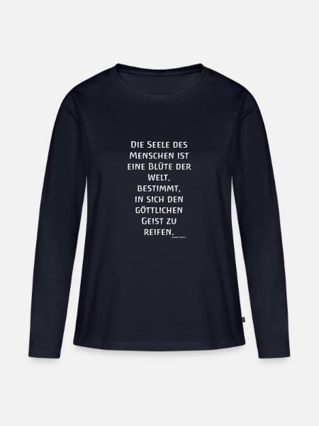 Die Seele des Menschen ist eine Blüte Welt Steiner - Frauen Premium Bio Langarmshirt - Navy