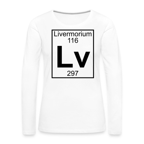 Livermorium (Lv) (element 116) - Women's Premium Longsleeve Shirt