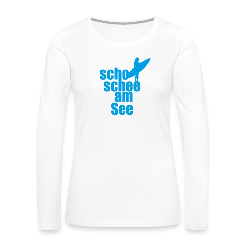 scho schee am See Surferin 02 - Frauen Premium Langarmshirt