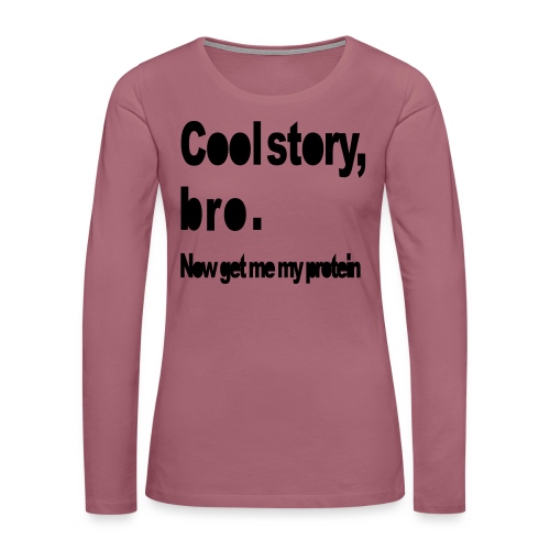 Cool story hoody (Unisex) - Långärmad premium-T-shirt dam