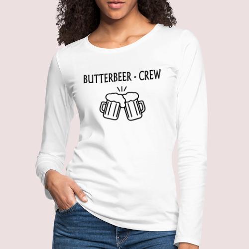 butterbeer crew - Frauen Premium Langarmshirt