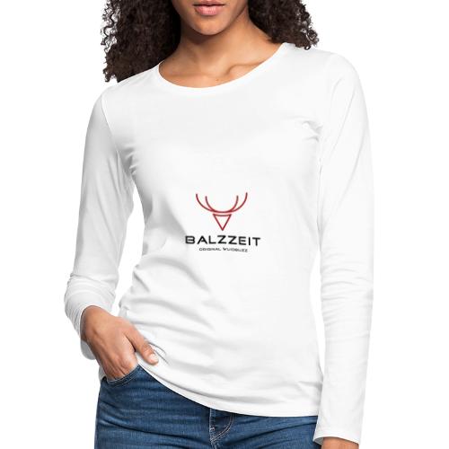 WUIDBUZZ | Balzzeit | Männersache - Frauen Premium Langarmshirt