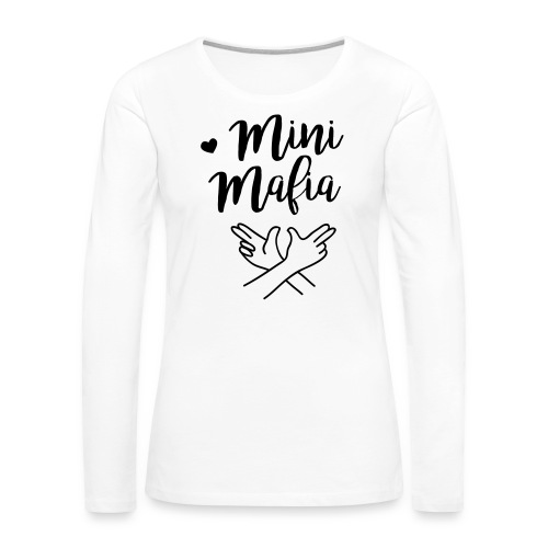 Mini-Mafia Langarmshirt (Teenager) - Frauen Premium Langarmshirt