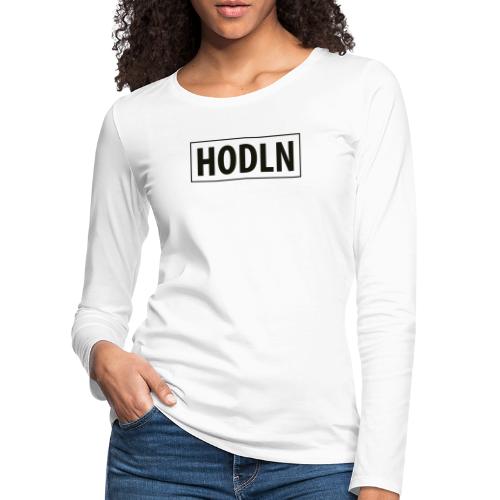 HODLN 01 - Frauen Premium Langarmshirt