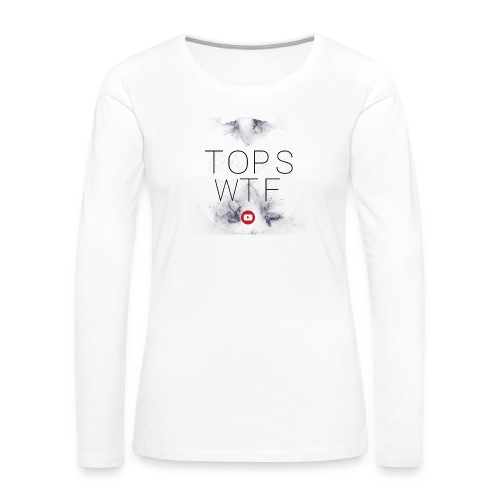 Official TOPS WTF T-Shirt - Women's Premium Longsleeve Shirt