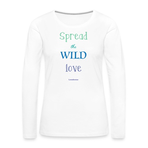 Spread The Wild Love Gradient T Human - Women's Premium Longsleeve Shirt