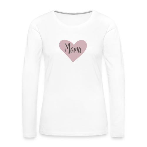 Mama - hjärta - Långärmad premium-T-shirt dam