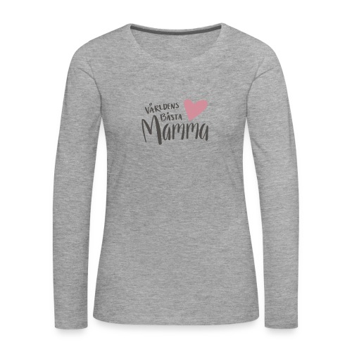 Världens bästa Mamma - NEW - Långärmad premium-T-shirt dam