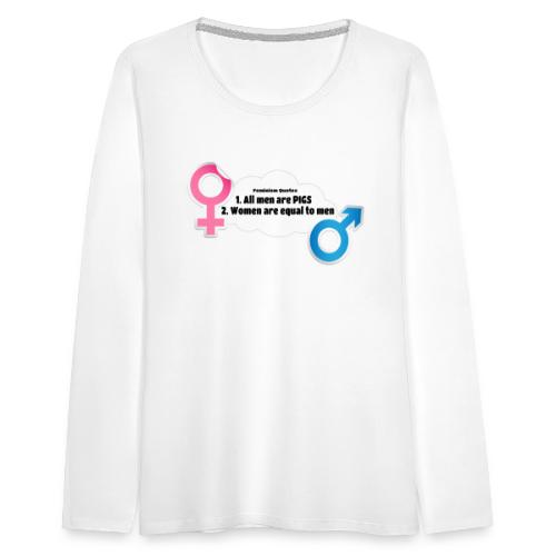 Kaikki miehet ovat sikoja! Feminismin lainaukset - Naisten premium pitkähihainen t-paita