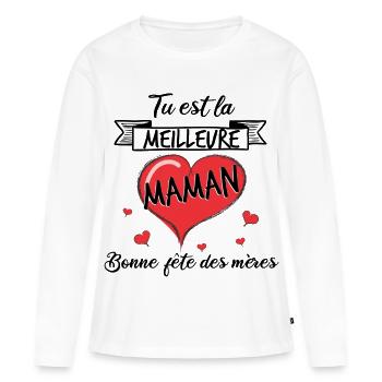 Tu est la meilleure maman bonne fête des mères - T-shirt manches longues Premium bio Femme - blanc - Devant - Julia (174cm)