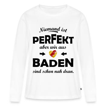 Perfekt aus dem Badener Land - Frauen Premium Bio Langarmshirt - Weiß - Vorne - Julia (174cm)