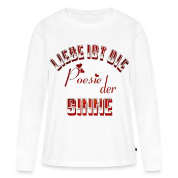Liebe ist die Poesie der Sinne - Frauen Premium Bio Langarmshirt - Weiß - Vorne - Julia (174cm)