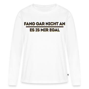 Je ne me soucie pas de l’attitude de déclaration - T-shirt manches longues Premium bio Femme - blanc - Devant - Julia (174cm)