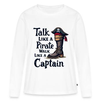 Talk Like a Pirate, Walk Like a Captain - Frauen Premium Bio Langarmshirt - Weiß - Vorne - Julia (174cm)