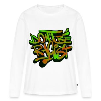NonRacisme Ne soyez pas raciste - T-shirt manches longues Premium bio Femme - blanc - Devant - Julia (174cm)