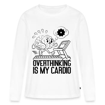 Overthinking Is My Cardio – Mental Load Humor - Women's Premium Organic Long Sleeve Shirt - white - Front - Julia (174cm)