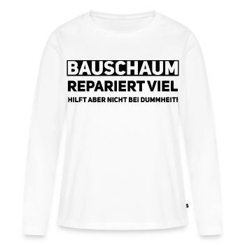 Construction Foam Artisan Saying - Women's Premium Organic Long Sleeve Shirt - white - Front - Julia (174cm)