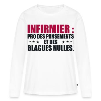 Infirmier pro des pansements et des blagues nulles - T-shirt manches longues Premium bio Femme - blanc - Devant - Julia (174cm)