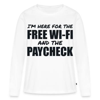 Là Pour Le Wi-Fi Gratuit Et Le Salaire - T-shirt manches longues Premium bio Femme - blanc - Devant - Julia (174cm)