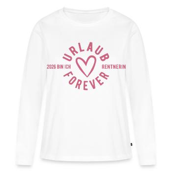 Pensioner 2026 | Holidays Forever | Pension Pensione - Women's Premium Organic Long Sleeve Shirt - white - Front - Julia (174cm)