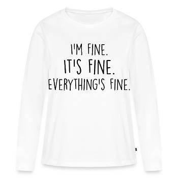 i'm fine, it's fine, everything's fine - T-shirt manches longues Premium bio Femme - blanc - Devant - Julia (174cm)