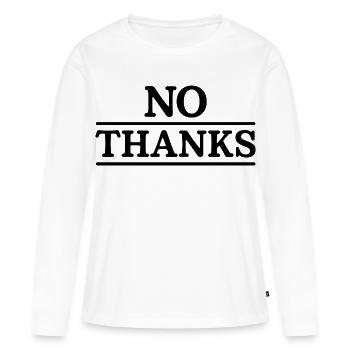 no thanks - Women's Premium Organic Long Sleeve Shirt - white - Front - Julia (174cm)