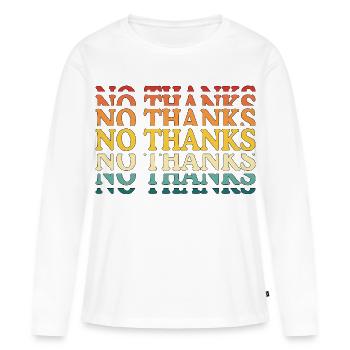 no thanks - Women's Premium Organic Long Sleeve Shirt - white - Front - Julia (174cm)