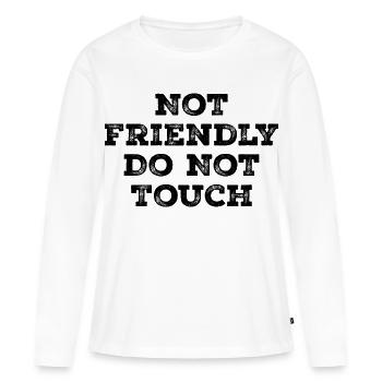 Nicht freundlich, nicht anfassen - Frauen Premium Bio Langarmshirt - Weiß - Vorne - Julia (174cm)