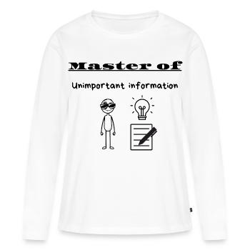Meister unwichtiger Informationen - Frauen Premium Bio Langarmshirt - Weiß - Vorne - Julia (174cm)