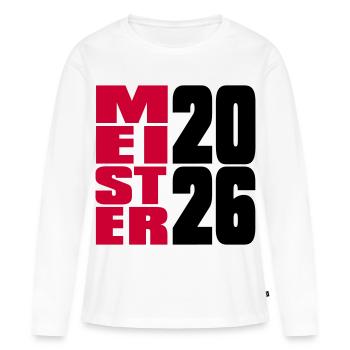 Meister 2026 Meisterschaft - Frauen Premium Bio Langarmshirt - Weiß - Vorne - Julia (174cm)