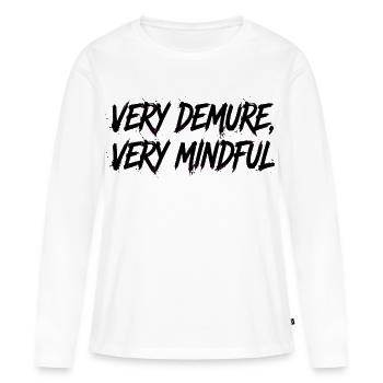 Très réservé, très attentif. - T-shirt manches longues Premium bio Femme - blanc - Devant - Julia (174cm)