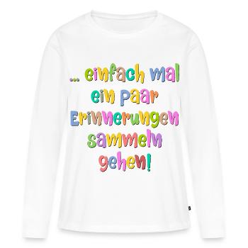 Lebensmotto Erinnerungen Sammeln - Frauen Premium Bio Langarmshirt - Weiß - Vorne - Julia (174cm)