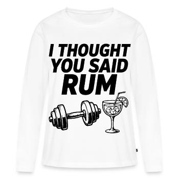 Je croyais que tu disais Rum Fitness en disant - T-shirt manches longues Premium bio Femme - blanc - Devant - Julia (174cm)