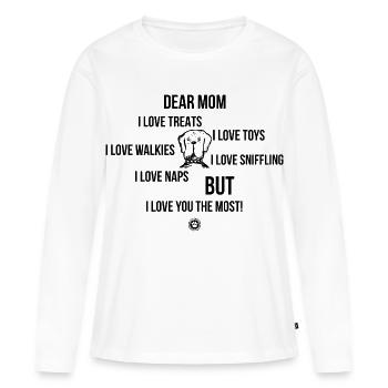 Dear Dog Mom Hundebesitzer Geschenk - Frauen Premium Bio Langarmshirt - Weiß - Vorne - Julia (174cm)