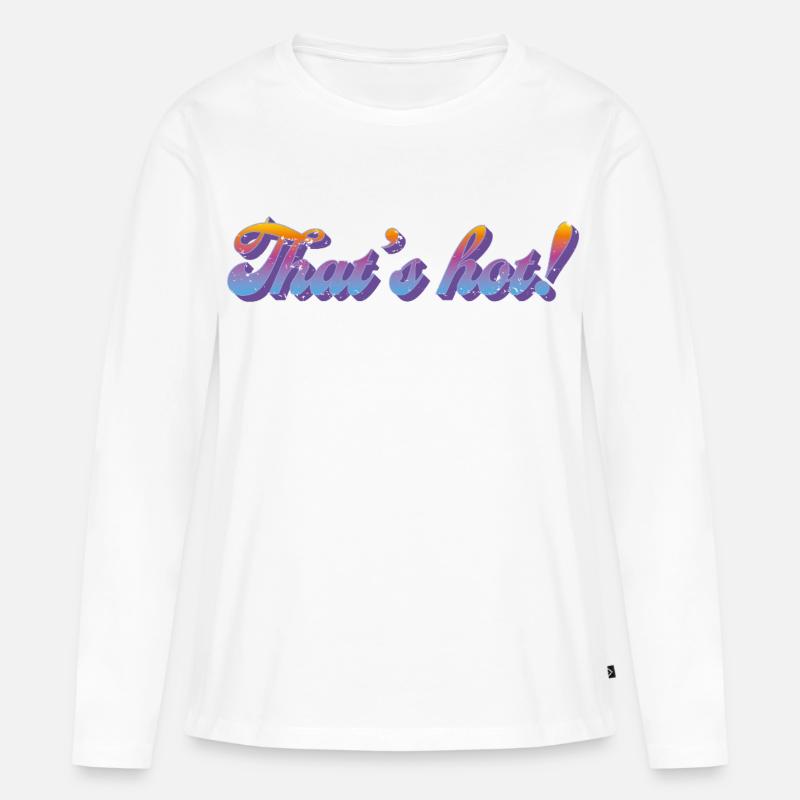 That's hot! – Retro Gradient Style - Women's Premium Organic Long Sleeve Shirt - white