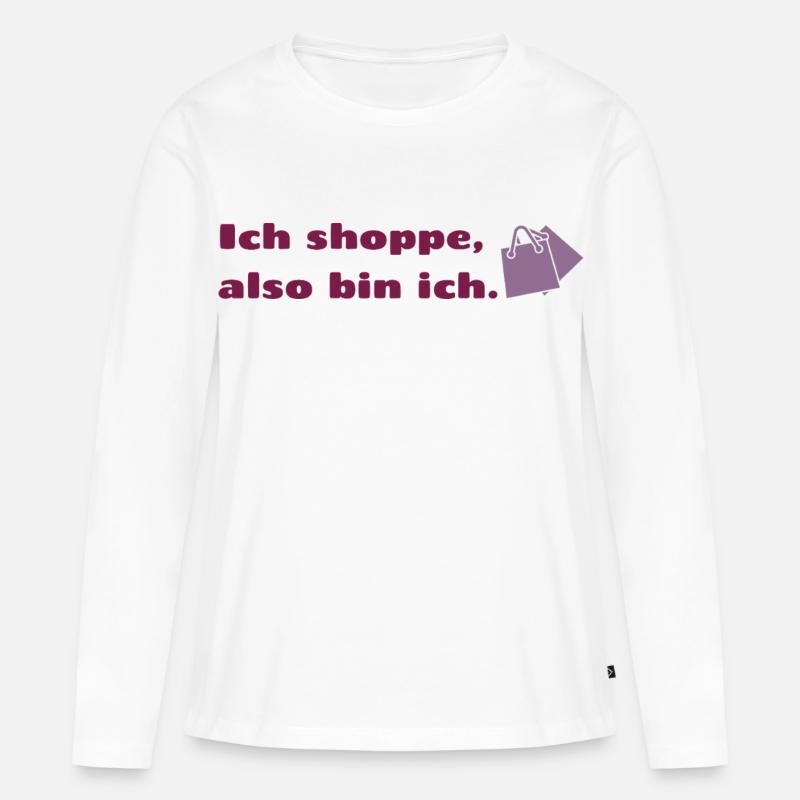 Ich shoppe also bin ich. - Frauen Premium Bio Langarmshirt - Weiß