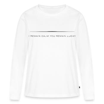 Je reste calme Tu restes chanceux _ Citations sarcastiques - T-shirt manches longues Premium bio Femme - blanc - Devant - Julia (174cm)