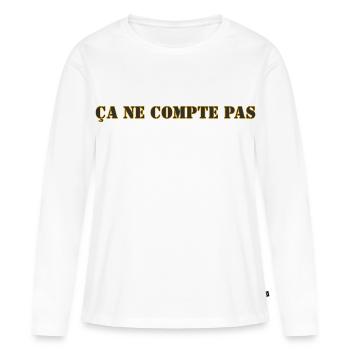 ÇA NE COMPTE PAS - T-shirt manches longues Premium bio Femme - blanc - Devant - Julia (174cm)