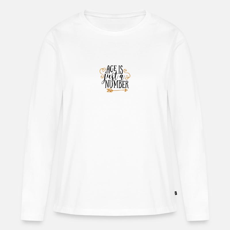 Age is just a Number - Frauen Premium Bio Langarmshirt - Weiß