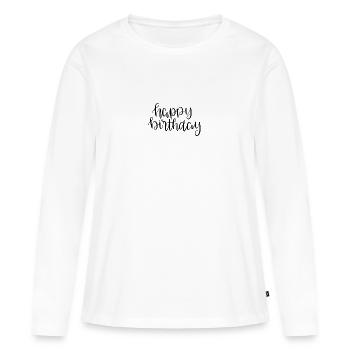 Joyeux anniversaire - T-shirt manches longues Premium bio Femme - blanc - Devant - Julia (174cm)