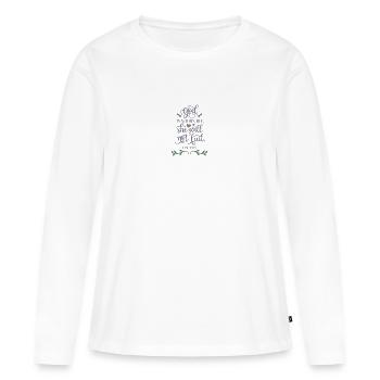 Bible versets de la bible dictons chrétiens jésus dieu - T-shirt manches longues Premium bio Femme - blanc - Devant - Julia (174cm)