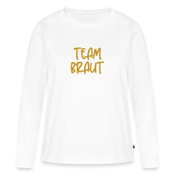 TEAM BRAUT - TEAM BRIDE - JGA - JUNGGESELLINNEN - Frauen Premium Bio Langarmshirt - Weiß - Vorne - Julia (174cm)