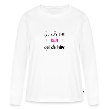 Je suis une drh qui déchire - T-shirt manches longues Premium bio Femme - blanc - Devant - Julia (174cm)