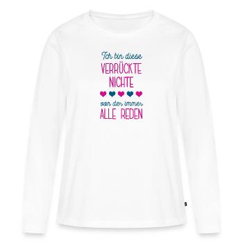Ich Bin Die Verrückte Nichte Geburtstag Nichten - Frauen Premium Bio Langarmshirt - Weiß - Vorne - Julia (174cm)