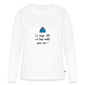 La neige, elle est trop molle pour moi ! Culte - T-shirt manches longues Premium bio Femme - blanc - Devant - Julia (174cm)