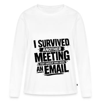 Drôle d’humour au bureau Conception des e-mails - T-shirt manches longues Premium bio Femme - blanc - Devant - Julia (174cm)